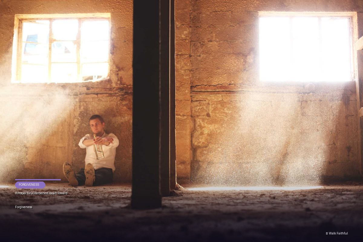 A Prayer for a Hardened Heart Toward Forgiveness