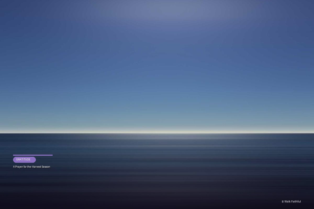 A Prayer for the Harvest Season