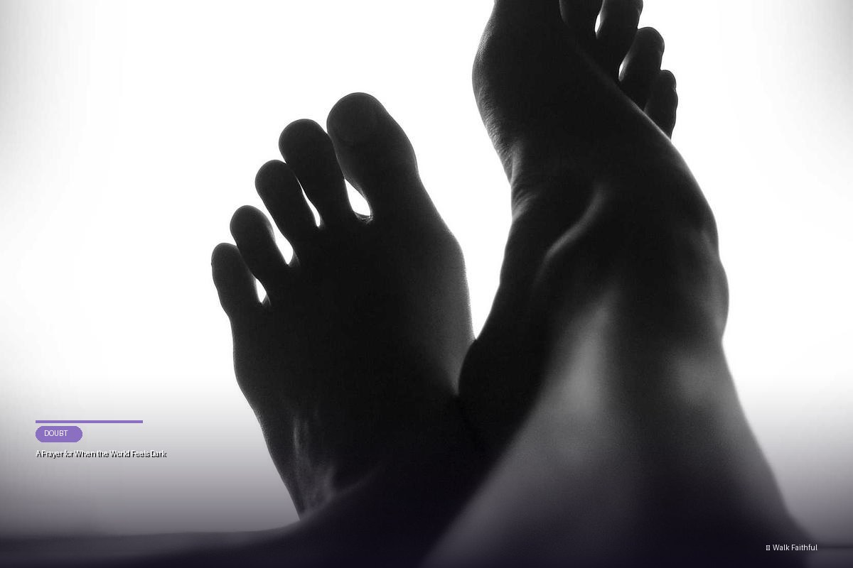 A Prayer for When the World Feels Dark