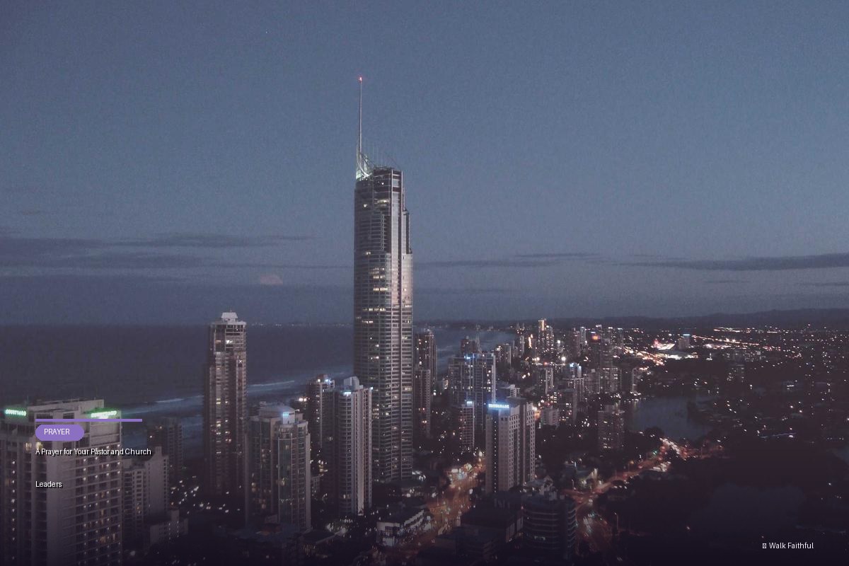 A Prayer for Your Pastor and Church Leaders