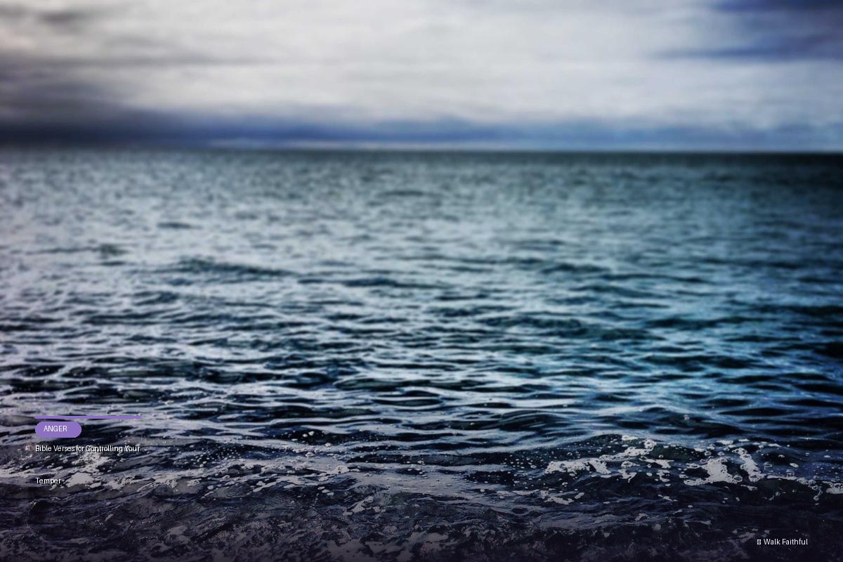 Bible Verses for Controlling Your Temper