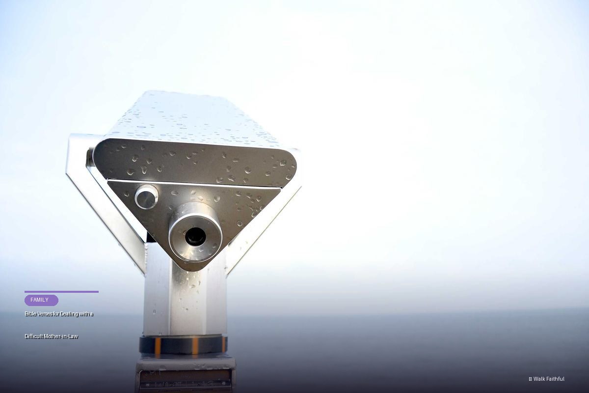 Bible Verses for Dealing with a Difficult Mother-in-Law