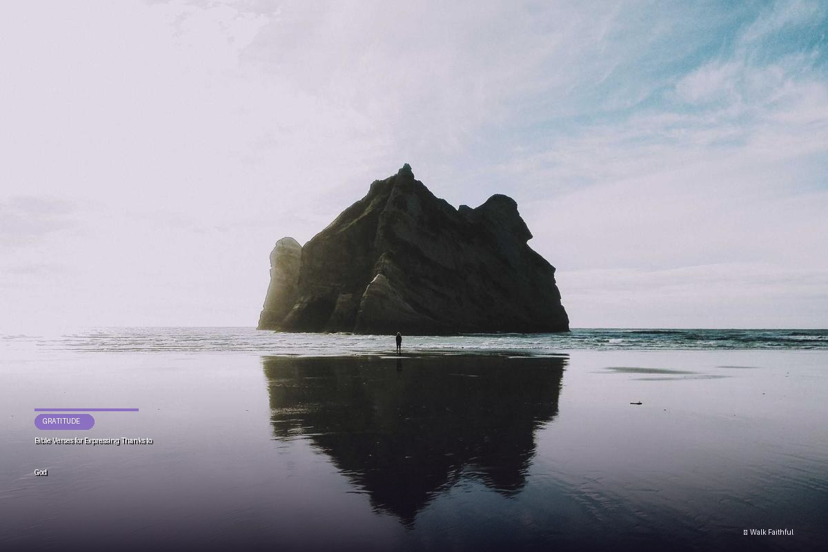 Bible Verses for Expressing Thanks to God