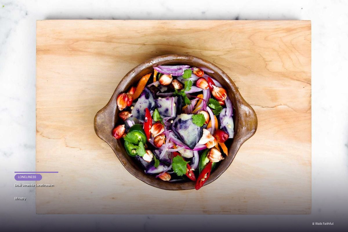 Bible Verses for Loneliness in Ministry