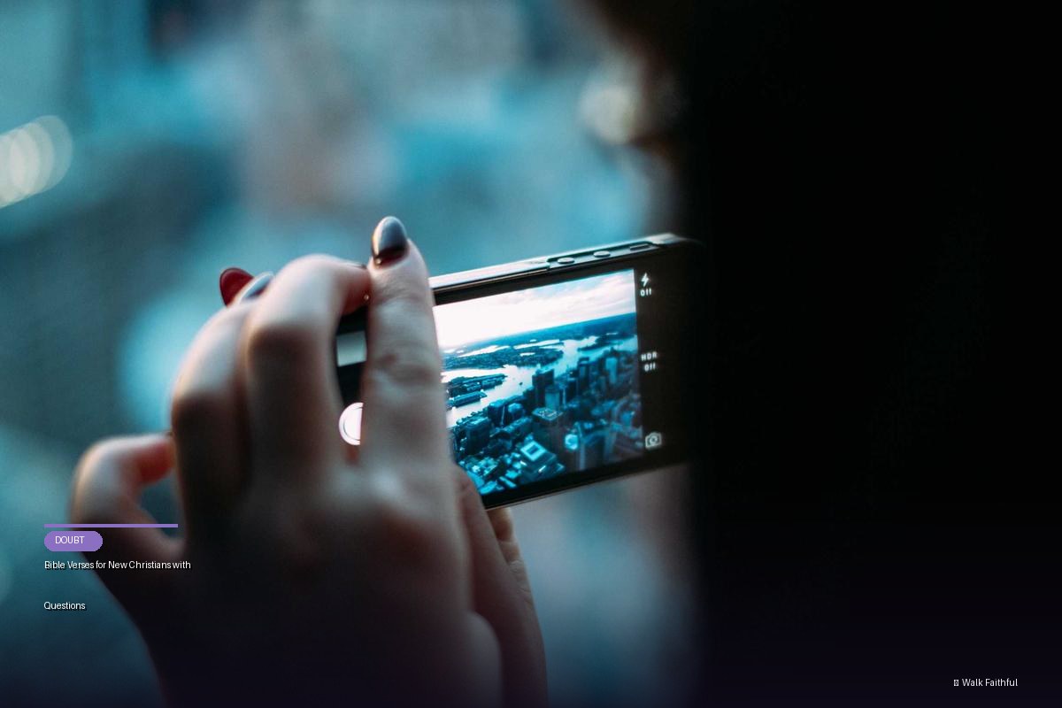 Bible Verses for New Christians with Questions