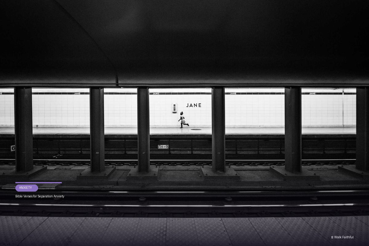 Bible Verses for Separation Anxiety