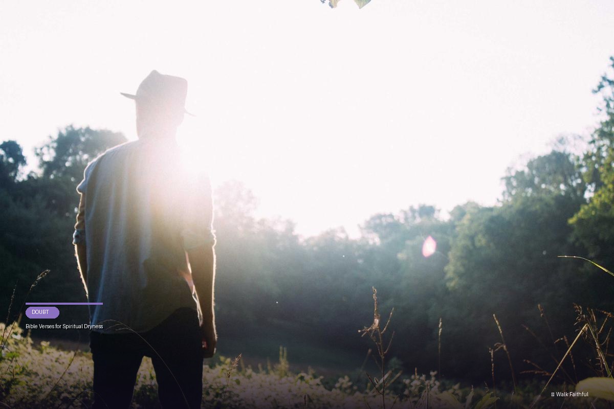 Bible Verses for Spiritual Dryness