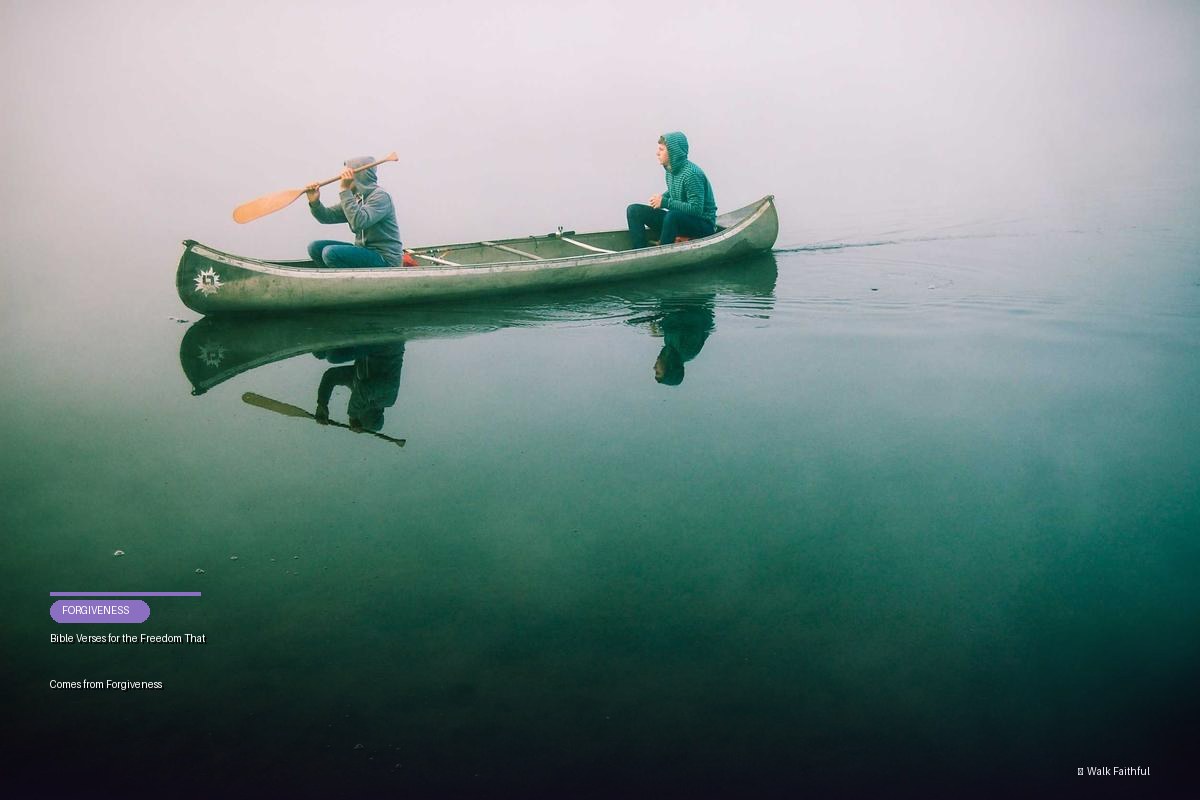 Bible Verses for the Freedom That Comes from Forgiveness