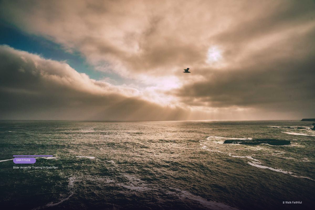 Bible Verses for Trusting in God’s Plan