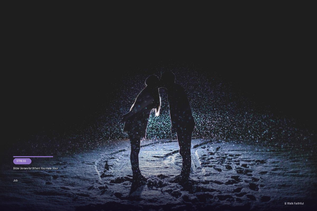 Bible Verses for When You Hate Your Job