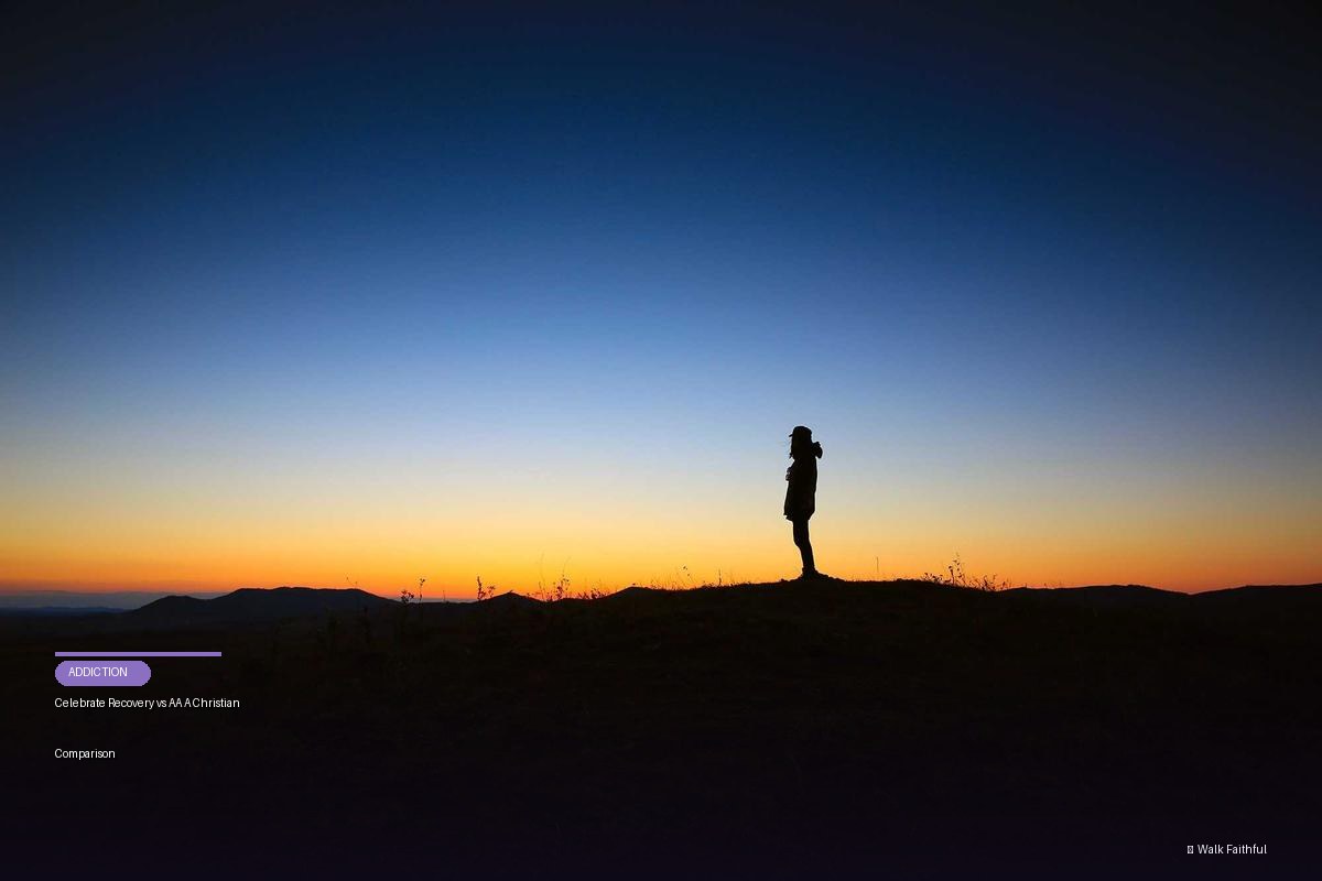 Celebrate Recovery vs AA A Christian Comparison