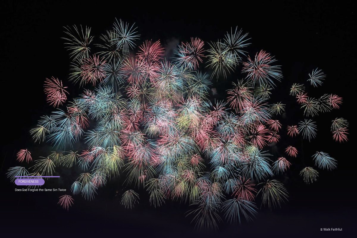 Does God Forgive the Same Sin Twice