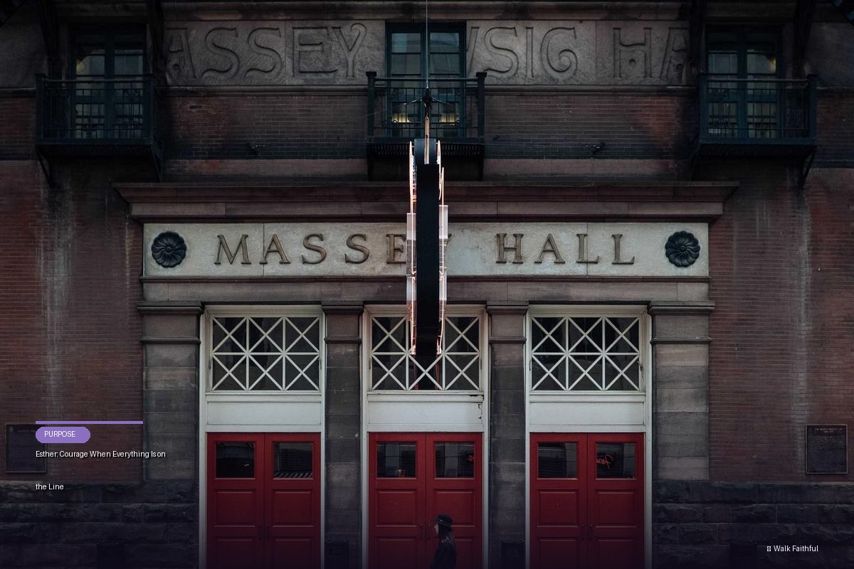 Esther: Courage When Everything Is on the Line