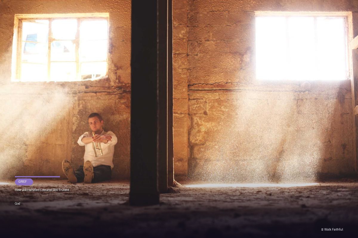 How Job Handled Loss and Still Trusted God