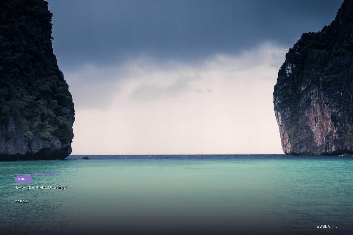 How Long Does Grief Last According to the Bible