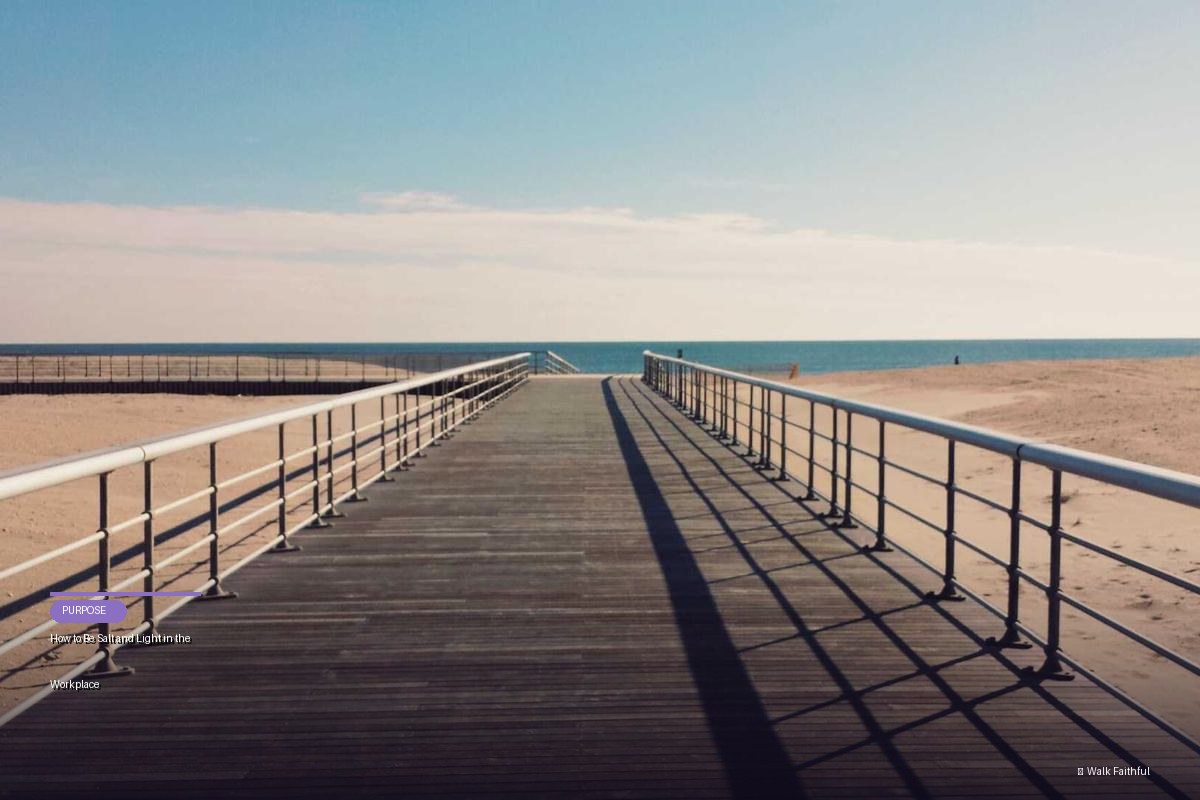 How to Be Salt and Light in the Workplace