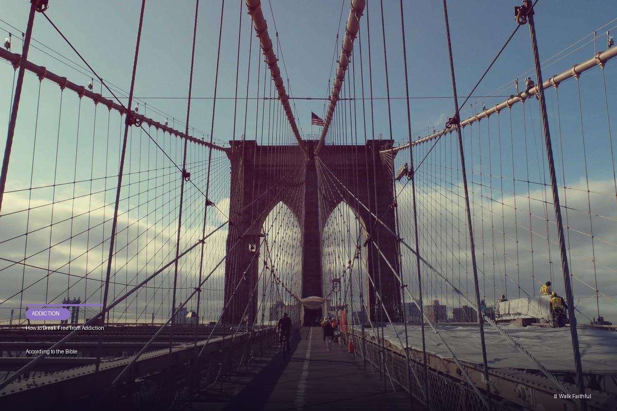 How to Break Free from Addiction According to the Bible