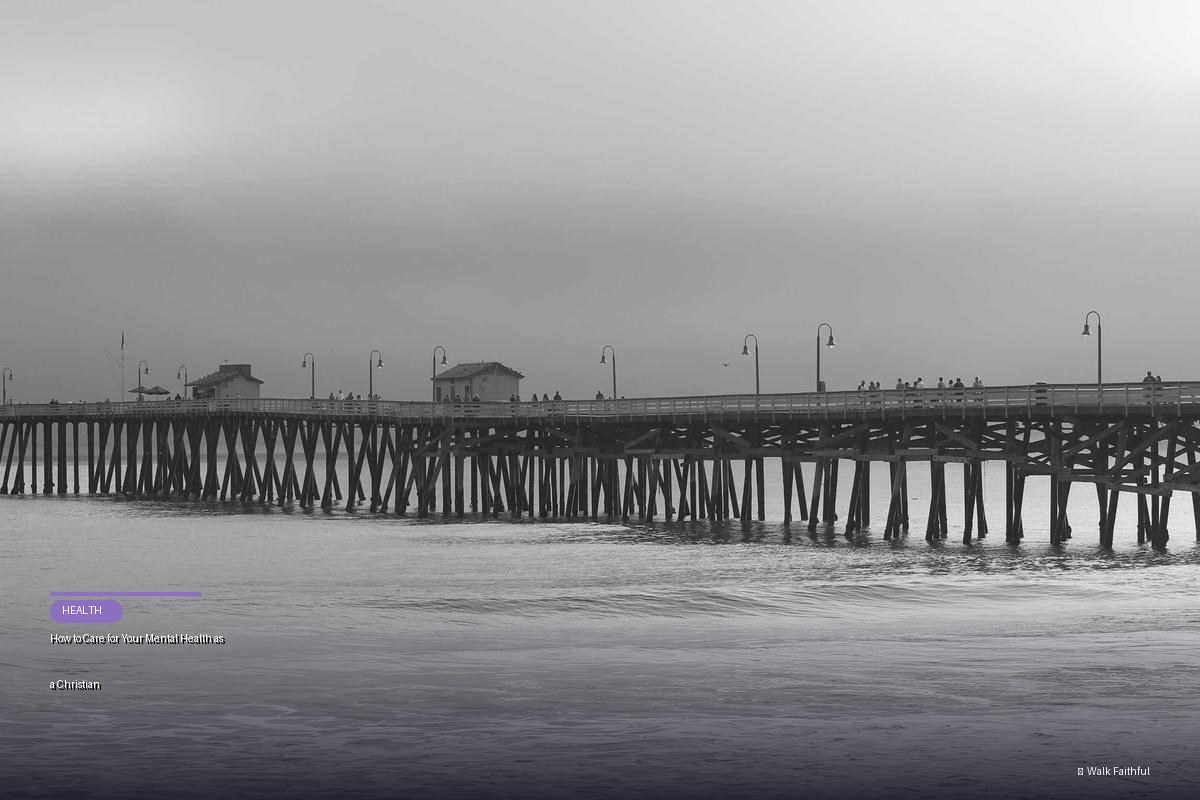 How to Care for Your Mental Health as a Christian