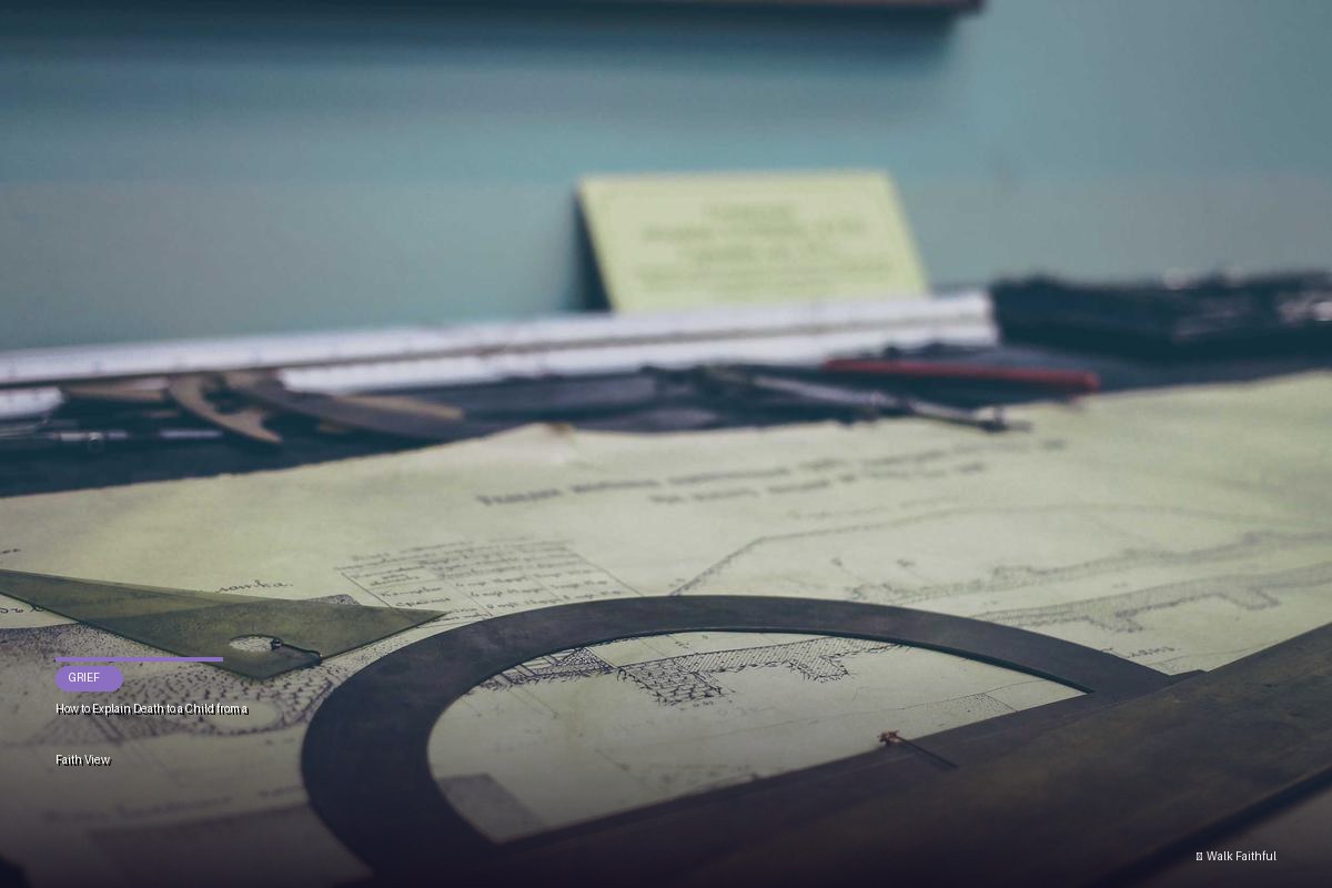 How to Explain Death to a Child from a Faith View