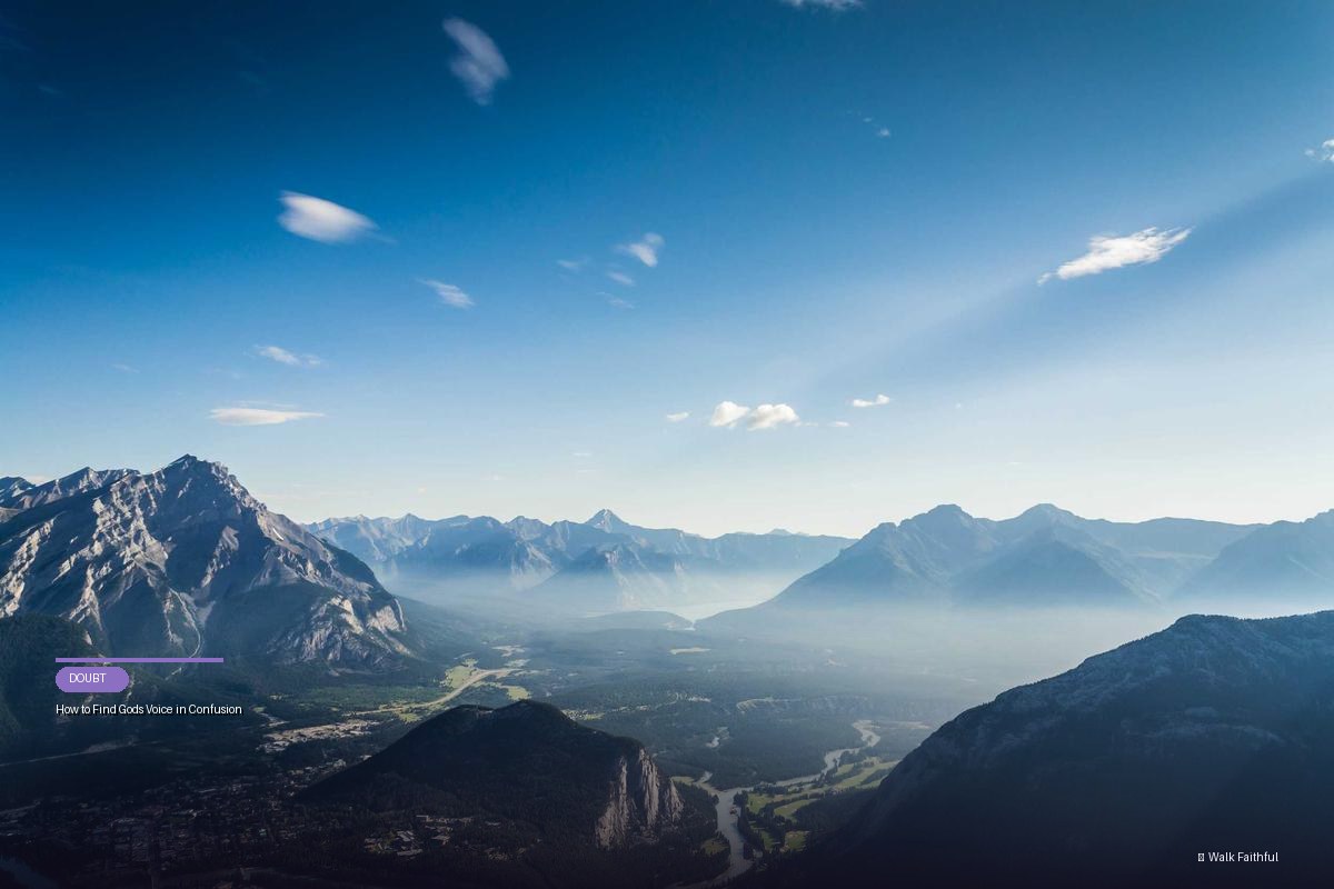 How to Find Gods Voice in Confusion