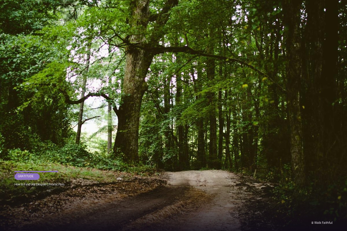 How to Find Joy Despite Chronic Pain