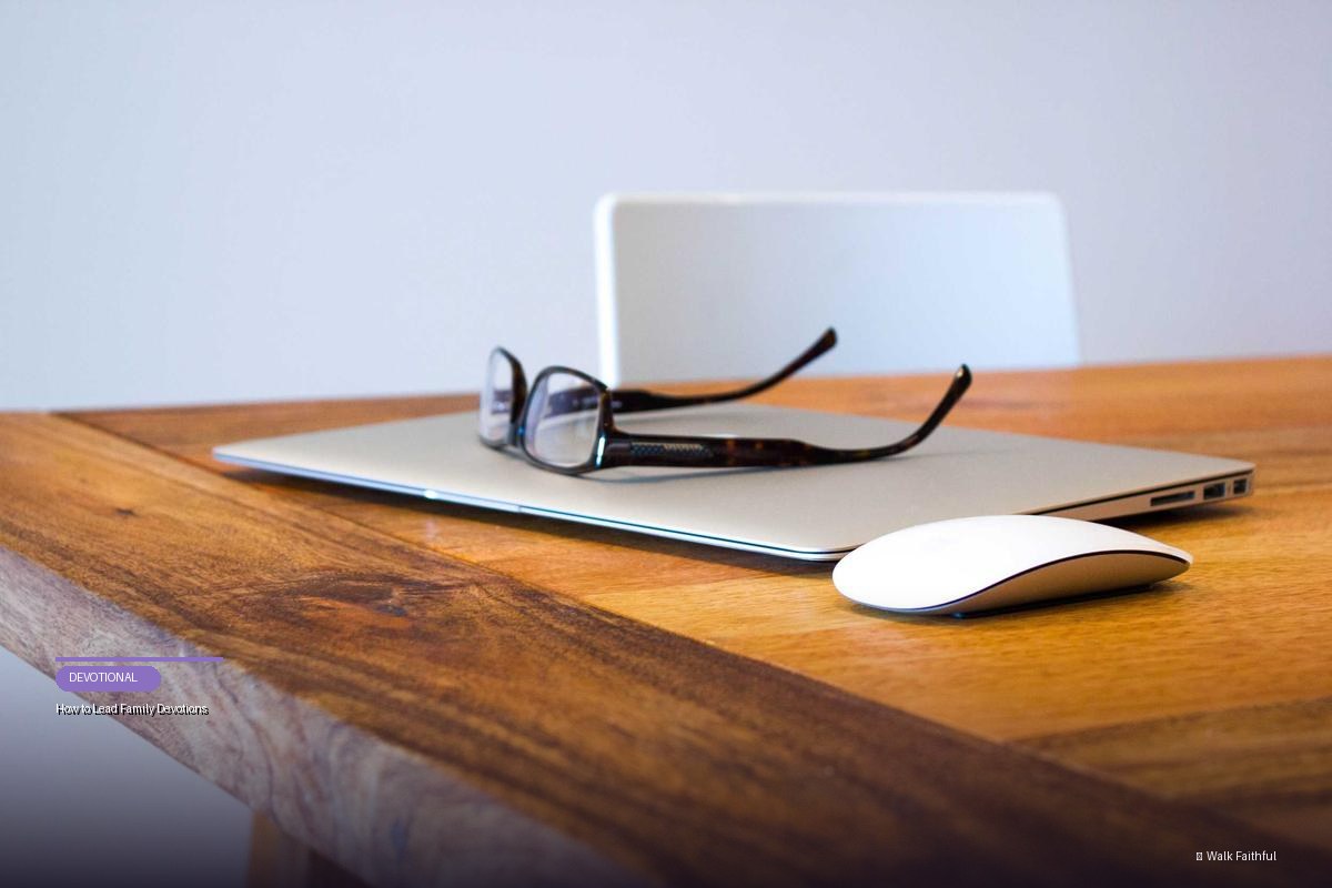 How to Lead Family Devotions