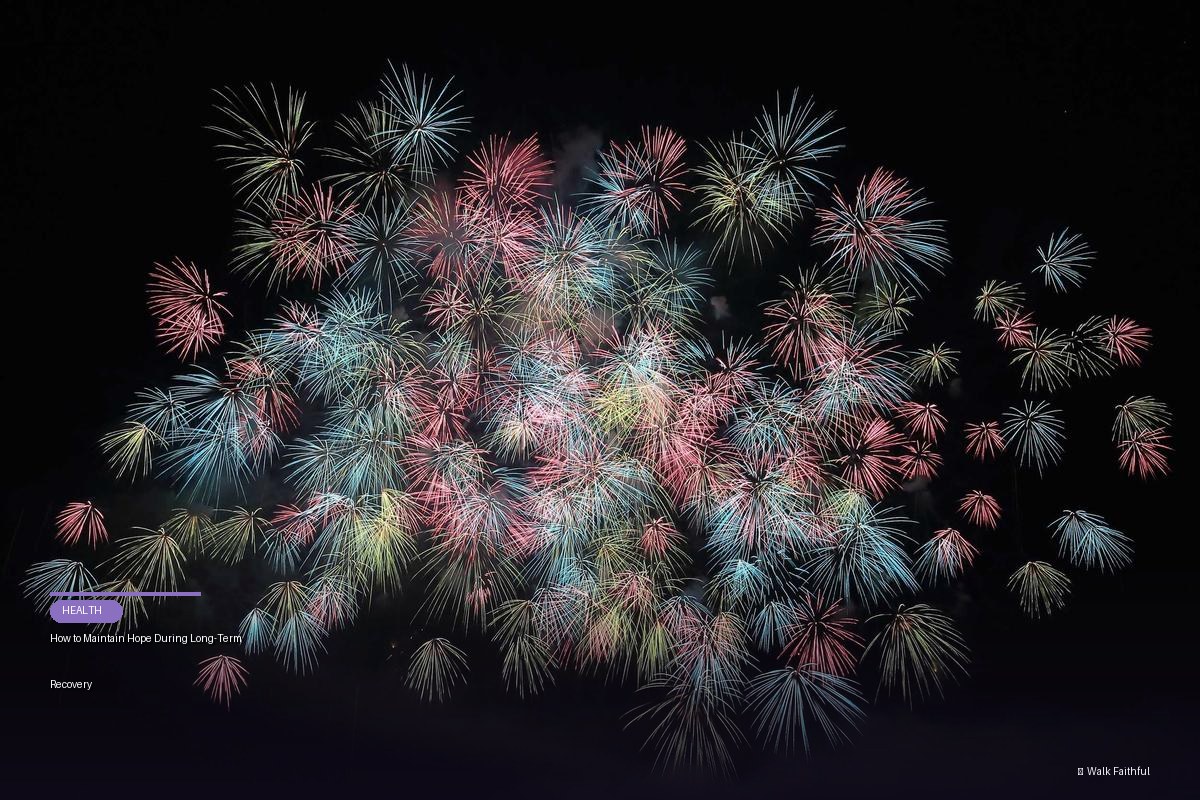 How to Maintain Hope During Long-Term Recovery