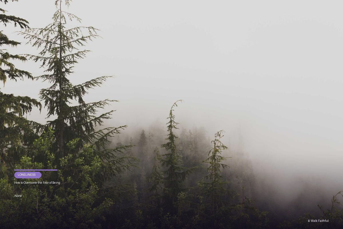 How to Overcome the Fear of Being Alone