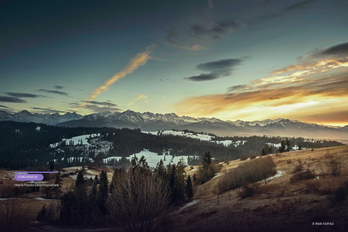 How to Practice Daily Forgiveness
