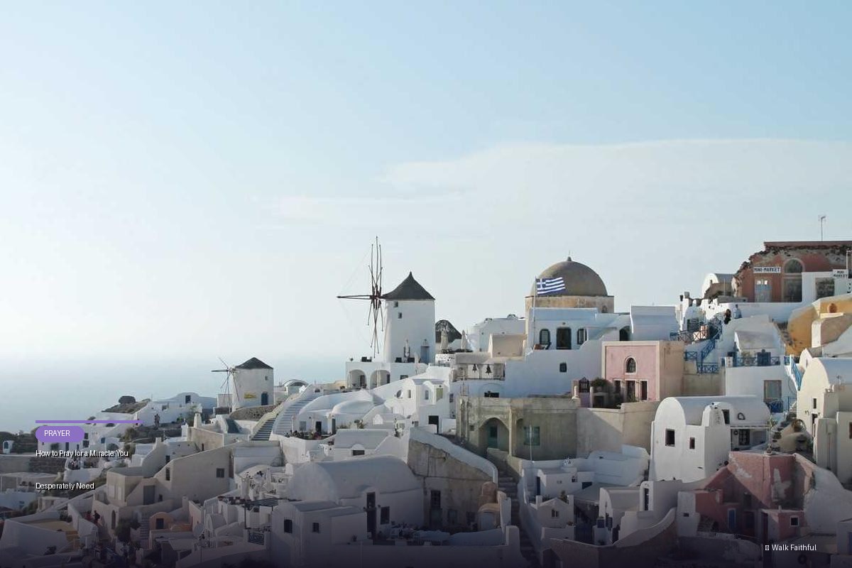 How to Pray for a Miracle You Desperately Need