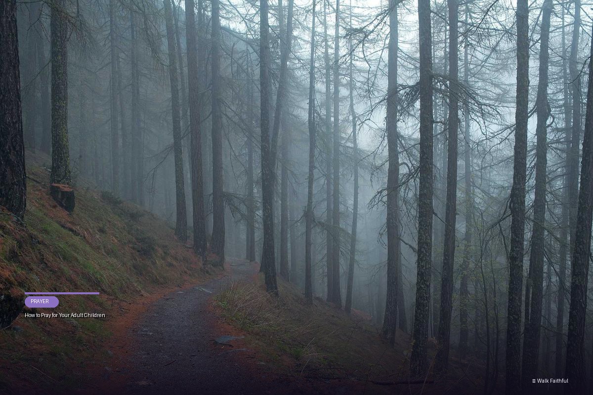 How to Pray for Your Adult Children