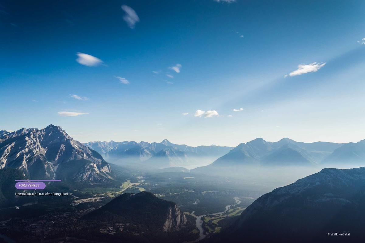 How to Rebuild Trust After Being Lied To