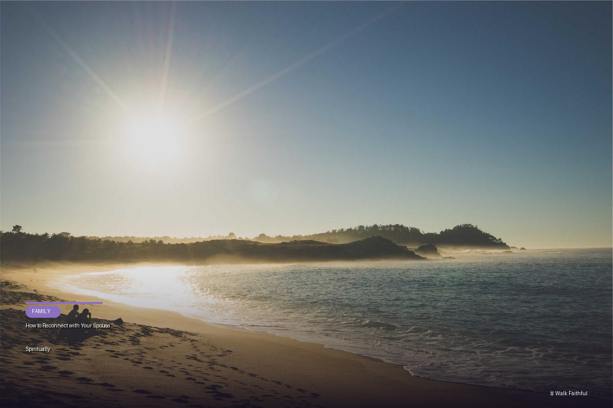 How to Reconnect with Your Spouse Spiritually