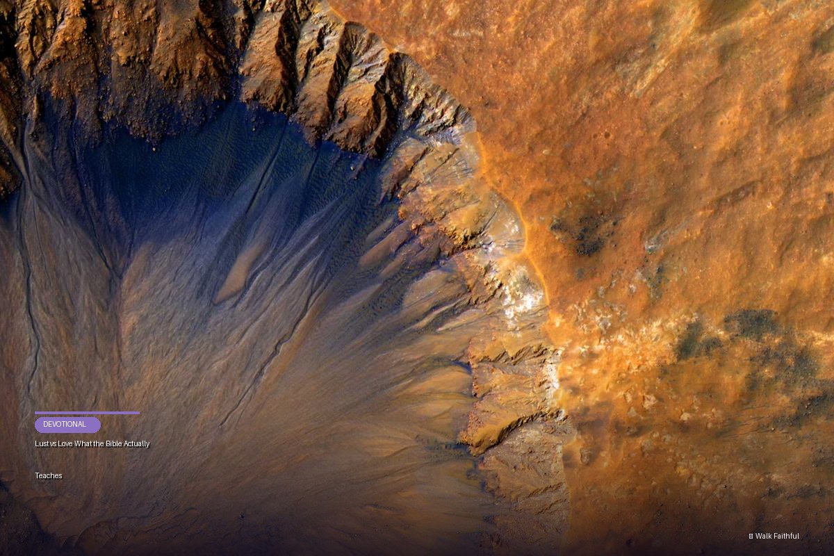 Lust vs Love What the Bible Actually Teaches