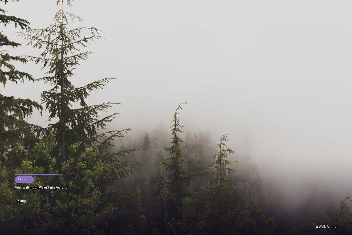 Peter Walking on Water Faith Fear and Sinking