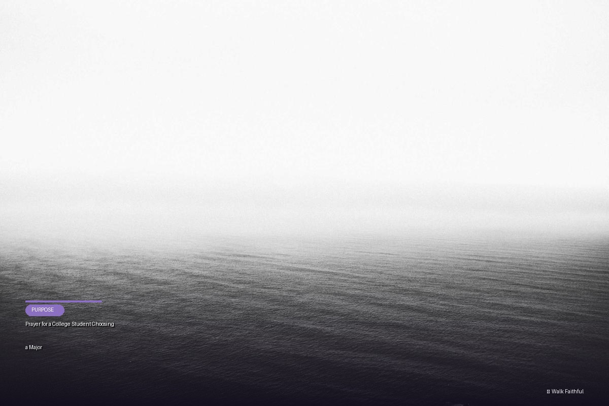 Prayer for a College Student Choosing a Major