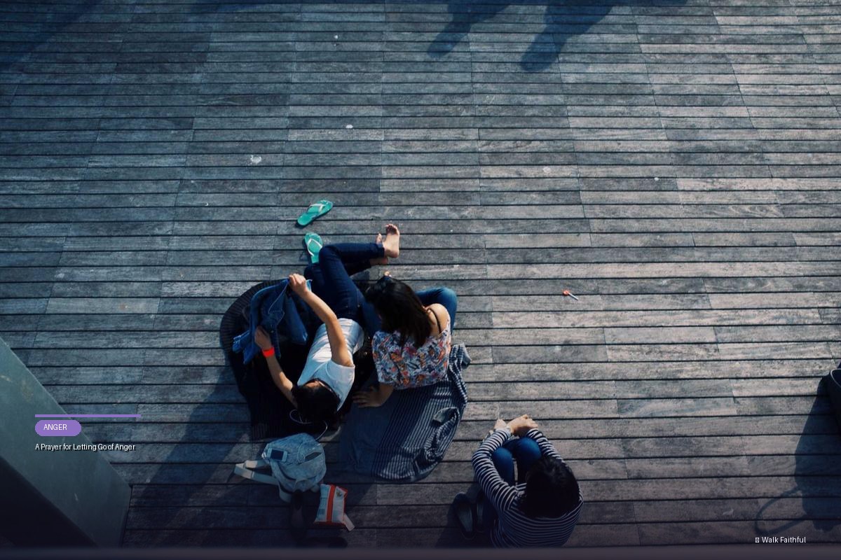 A Prayer for Letting Go of Anger