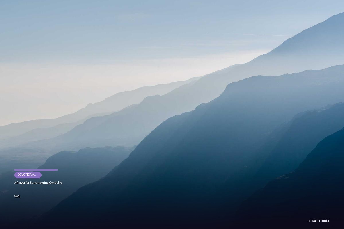 A Prayer for Surrendering Control to God