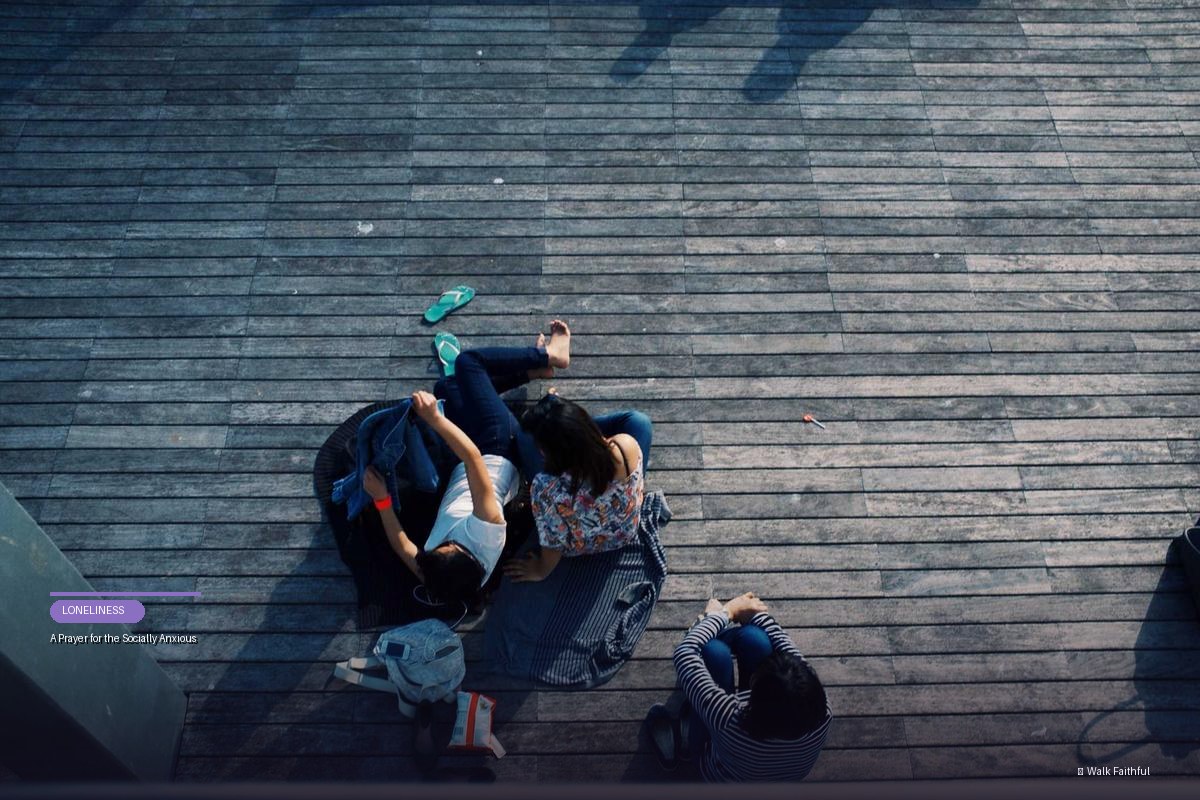 A Prayer for the Socially Anxious