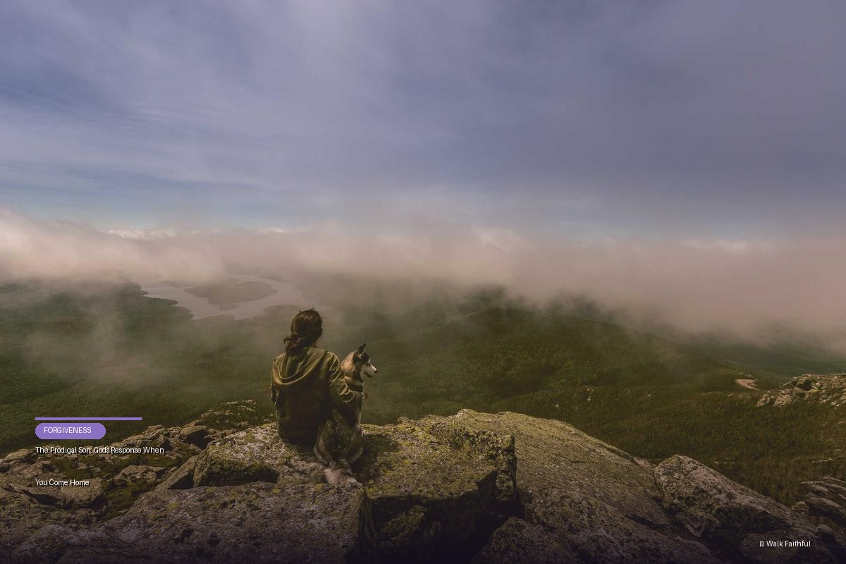 The Prodigal Son: God’s Response When You Come Home