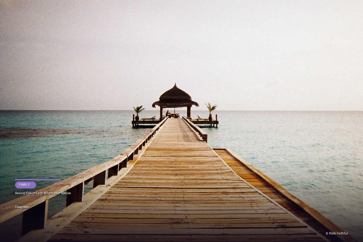 Raising Kids in Faith When Your Spouse Disagrees