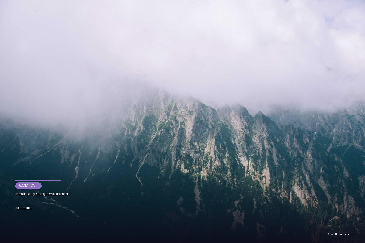 Samsons Story Strength Weakness and Redemption