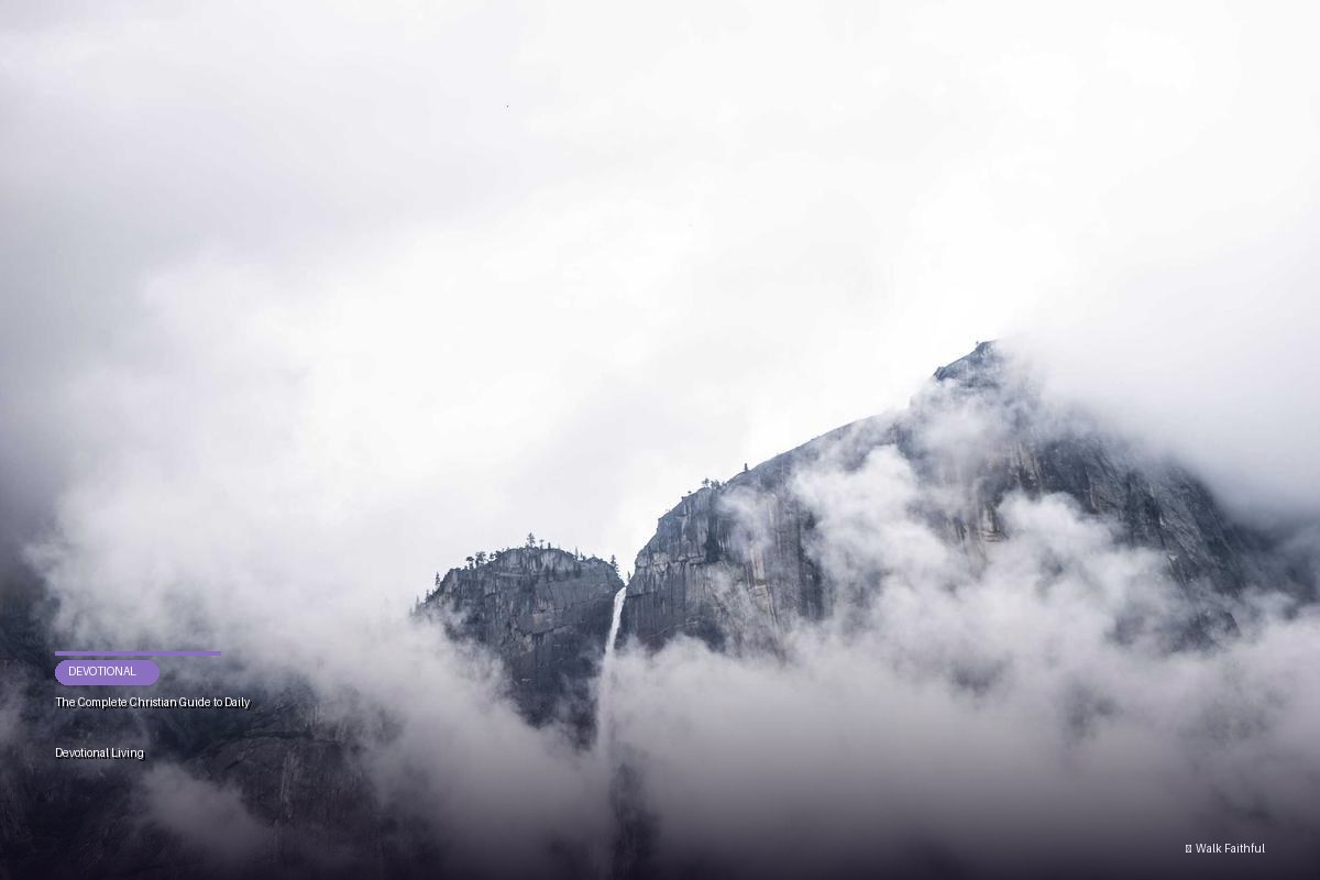 The Complete Christian Guide to Daily Devotional Living