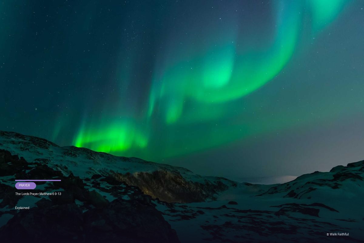 The Lords Prayer Matthew 6 9-13 Explained