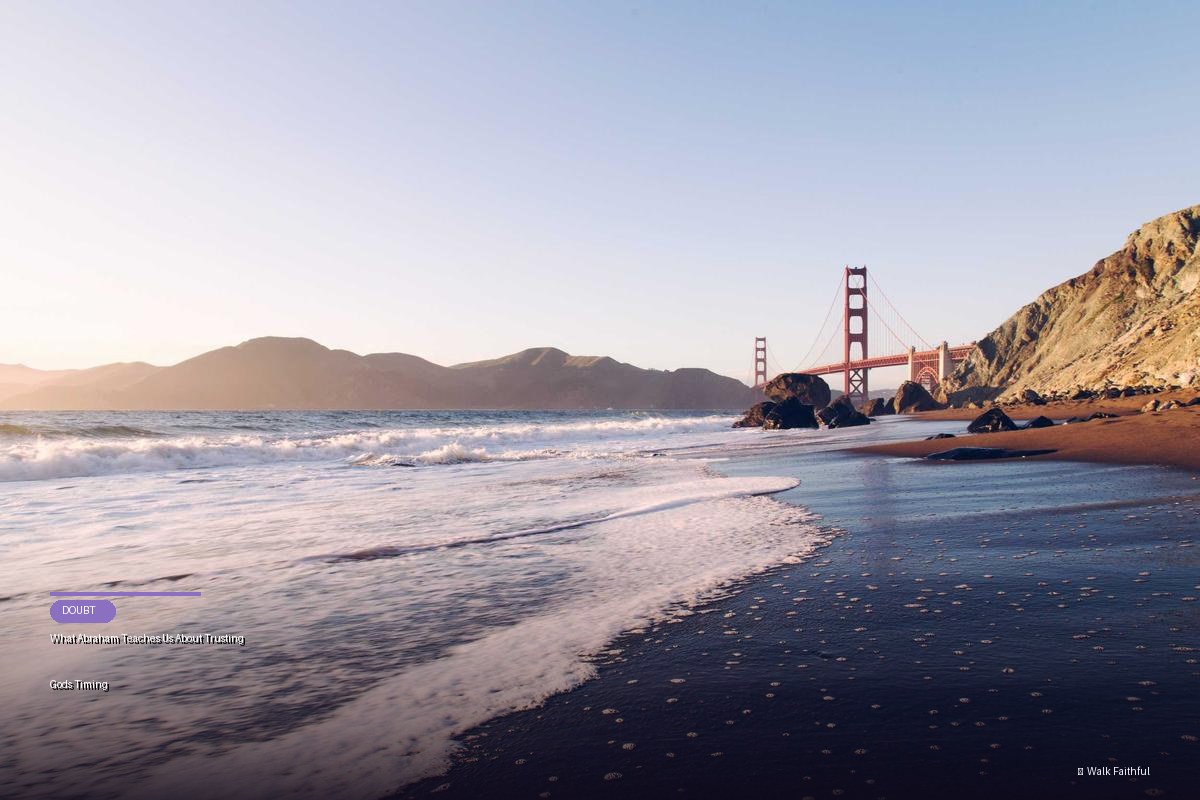 What Abraham Teaches Us About Trusting Gods Timing