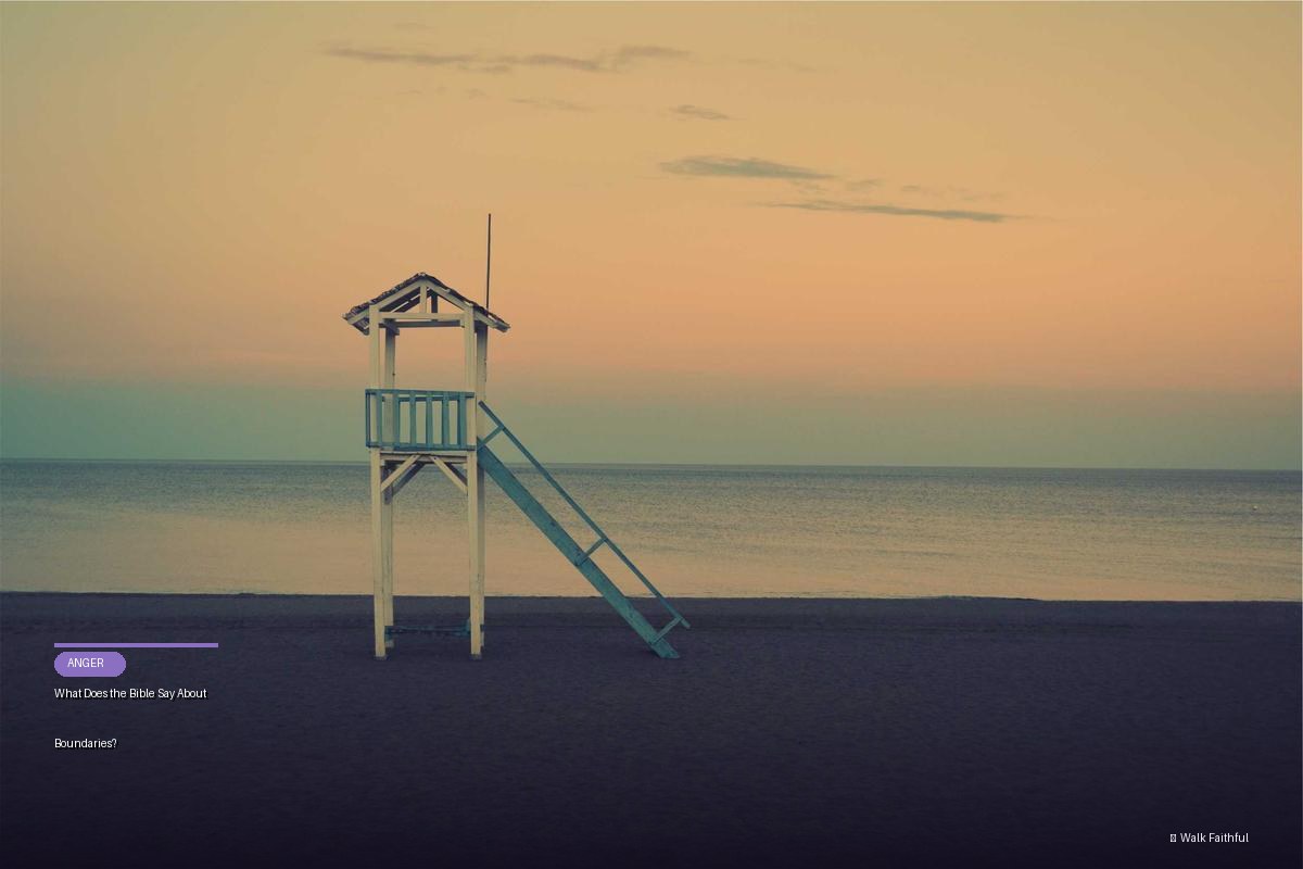What Does the Bible Say About Boundaries?