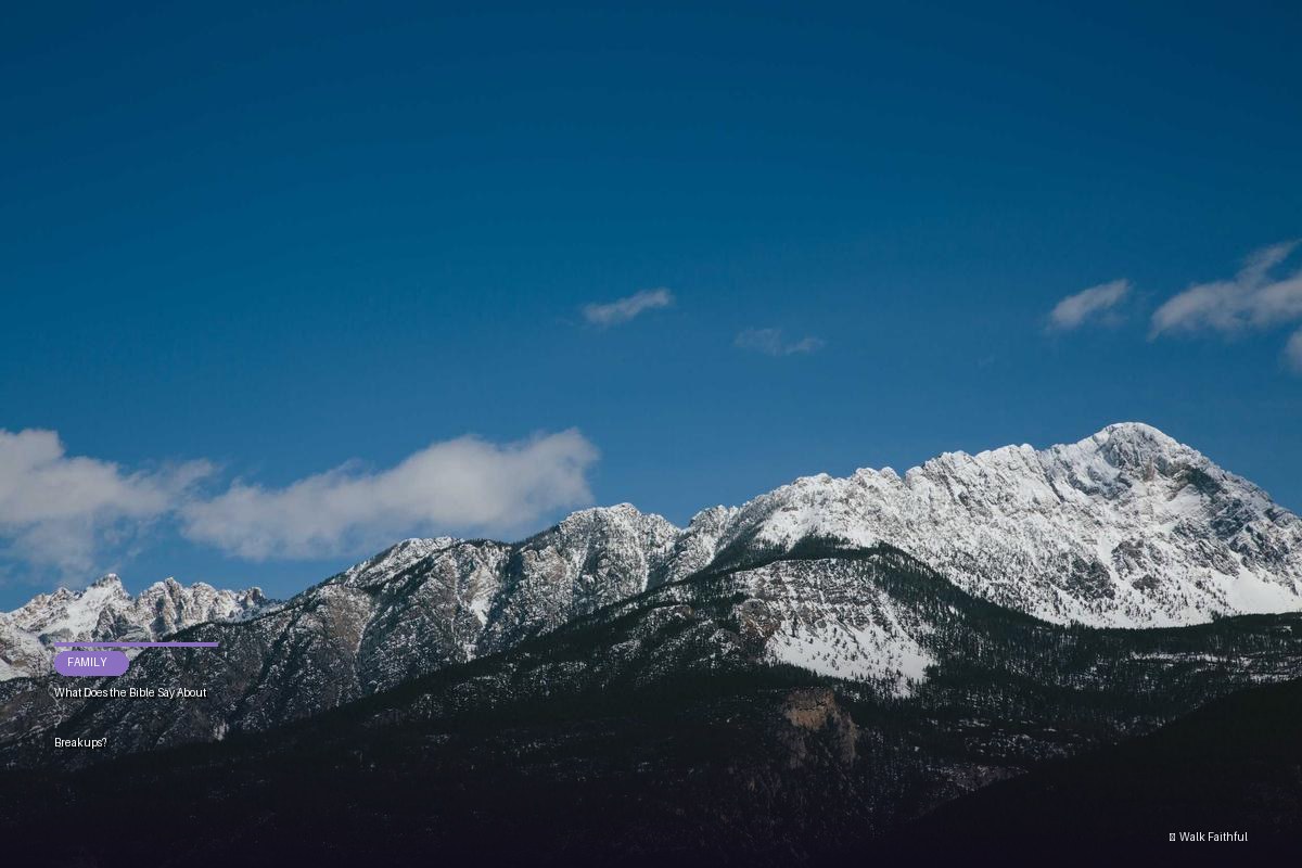 What Does the Bible Say About Breakups?