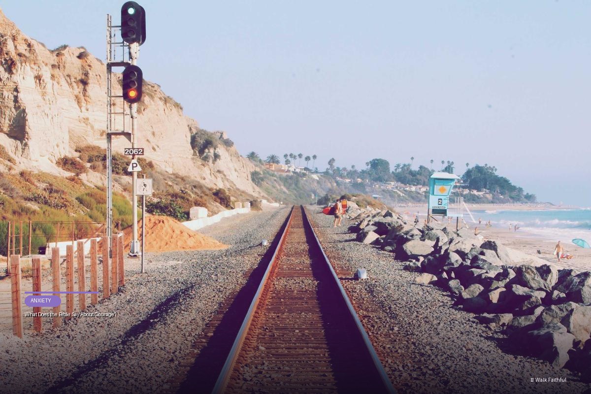 What Does the Bible Say About Courage?