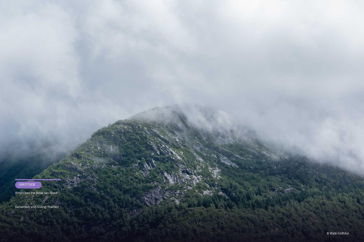 What Does the Bible Say About Generosity and Giving Thanks?