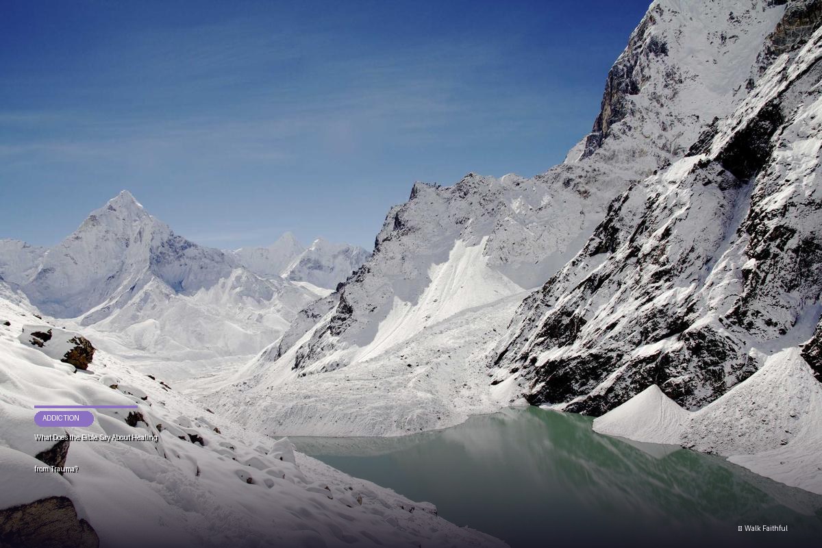 What Does the Bible Say About Healing from Trauma?